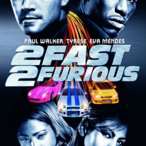 2 Fast 2 Furious