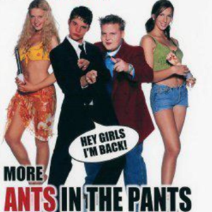 More Ants In The Pants