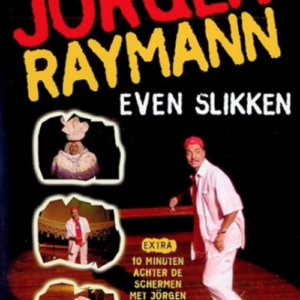 Jörgen Raymann: Even slikken