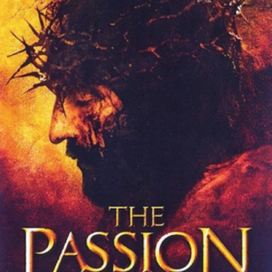 The passion of the Christ