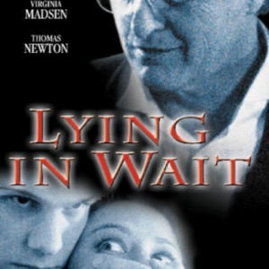 Lying in Wait