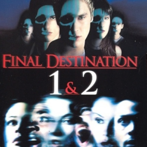 Final Destination 1 + 2