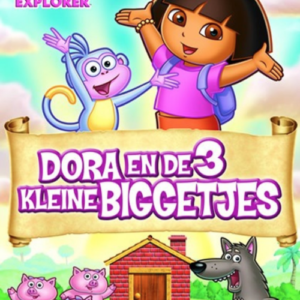 Dora: De 3 kleine biggetjes