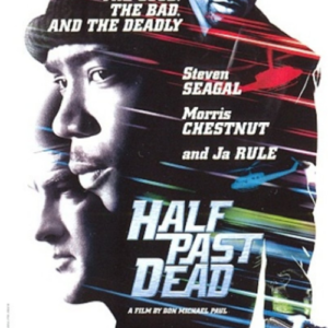 Half past dead