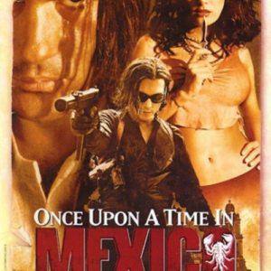 Once upon a time in Mexico