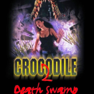 Crocodile 2: Death Swamp