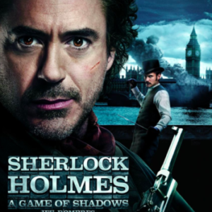 Sherlock Holmes: A game of shadows