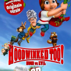 Hoodwinked too: Hood vs. evil 3D