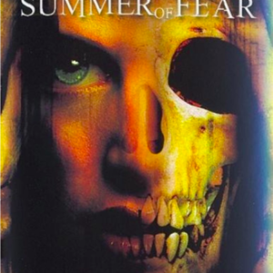 Summer of fear