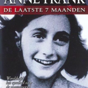 Anne Frank, de laatste 7 maanden