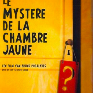 Le mystere de la chambre Jaune