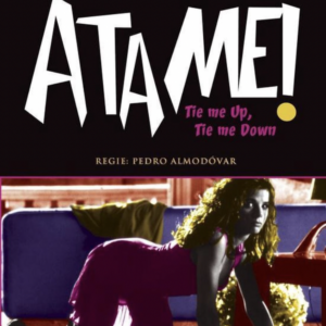 Atame! Tie me up, tie me down