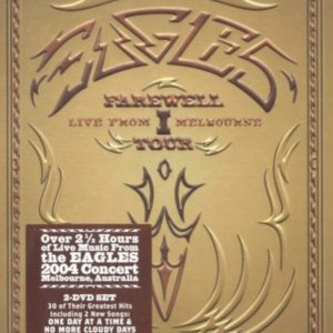 Eagles farewell tour: Live from Melbourne