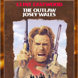 The outlaw Josey Wales