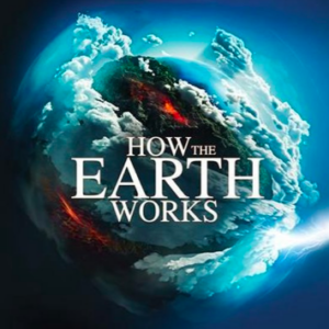 How the earth works (ingesealed)