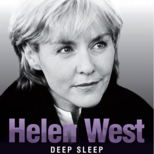 Helen West: Deep sleep