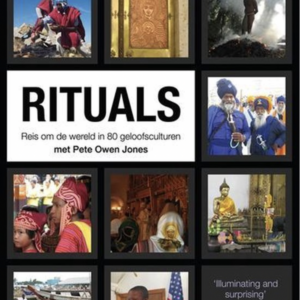 Rituals: een reis om de wereld in 80 geloofsculturen (ingesealed)