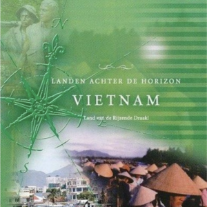 Landen achter de horizon: Vietnam