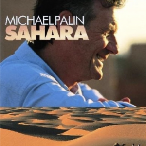 Michael Palin: Sahara