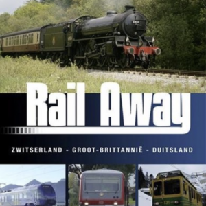 Rail away: Zwitserland, Groot-Brittannië & Duitsland