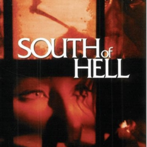 South of Hell