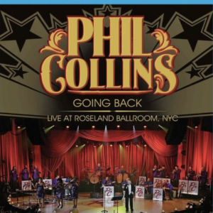 Phil Collins: Going back (live at Roseland Ballroom, NYC) (blu-ray)