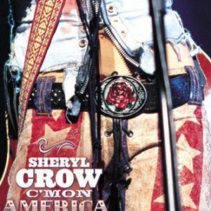 Sheryl Crow - C'Mon America 2003