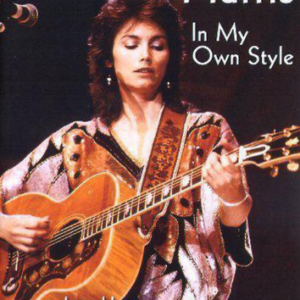 Emmylou Harris; In My Own Style