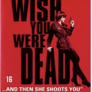 Wish you were dead