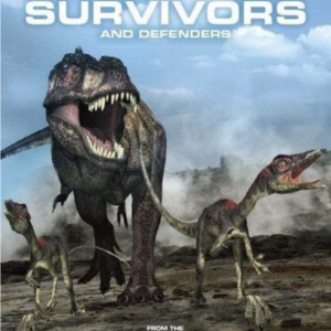 Clash Of The Dinosaurs - Extreme Survivors And Defenders