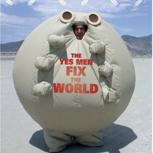 The Yes men fix the world