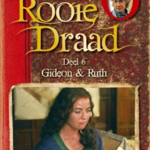 De Rooie Draad - Gideon & Ruth