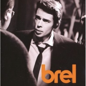 Brel: Comme quand on était beau