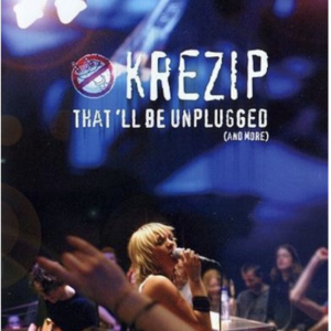 Krezip: That 'll be unplugged (and more)