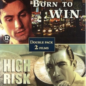 Born to win & High risk