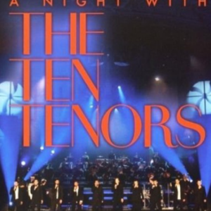 Ten Tenors - Here's To Heroes